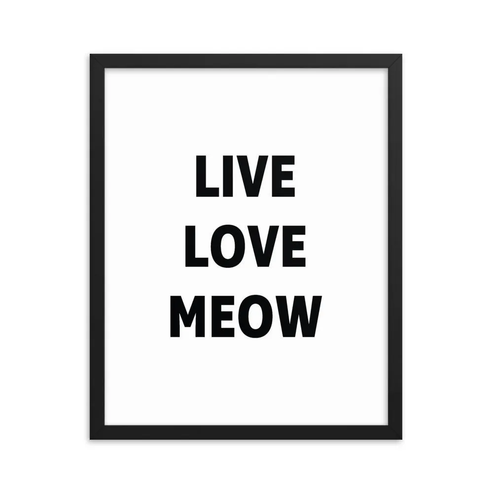 Framed Poster Quote - Live, Love, MEOW