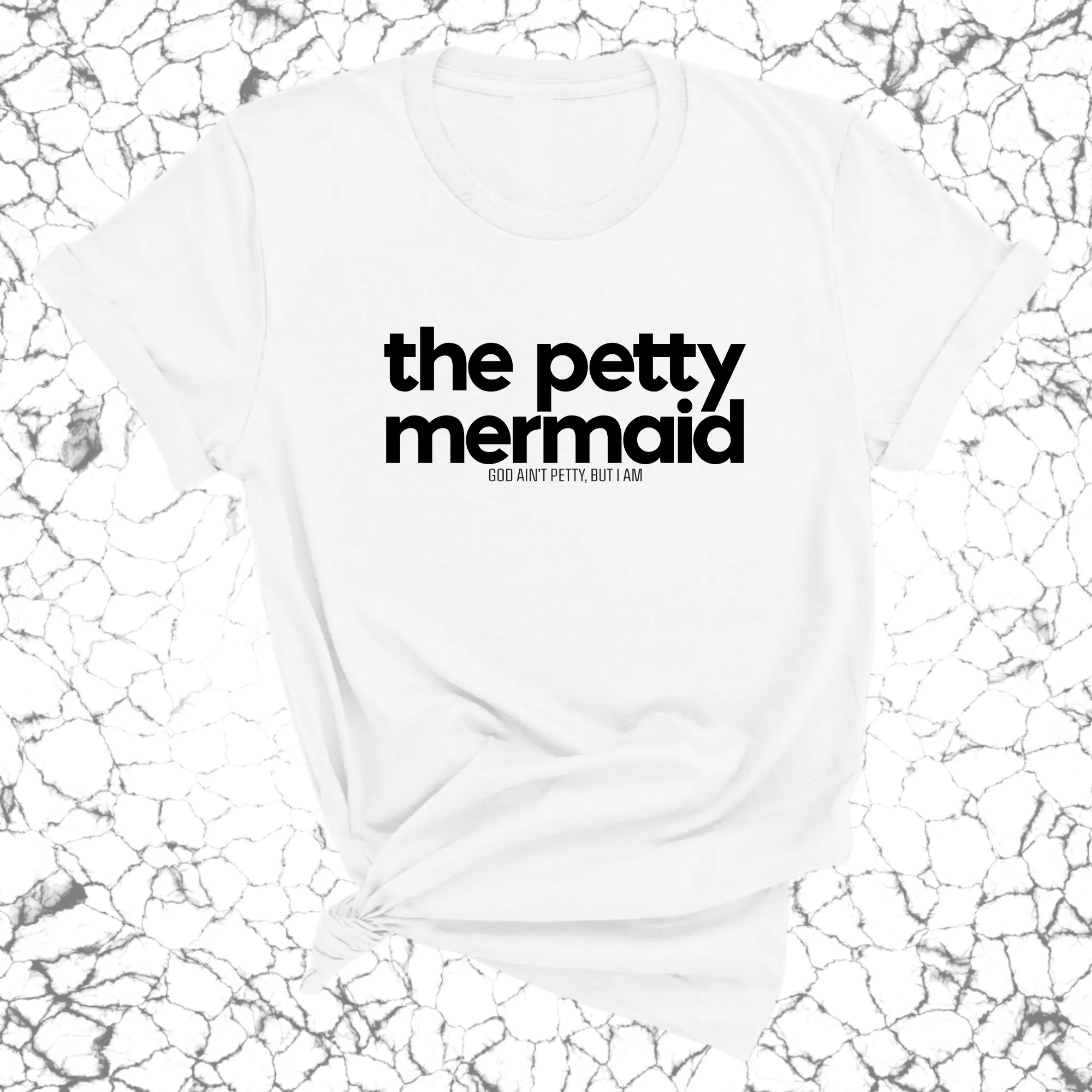 The Petty Mermaid Unisex Tee