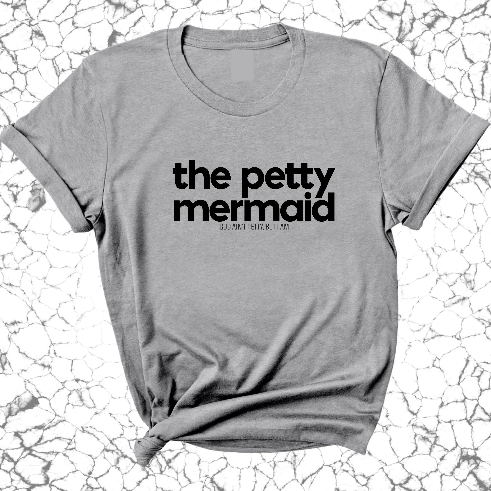 The Petty Mermaid Unisex Tee
