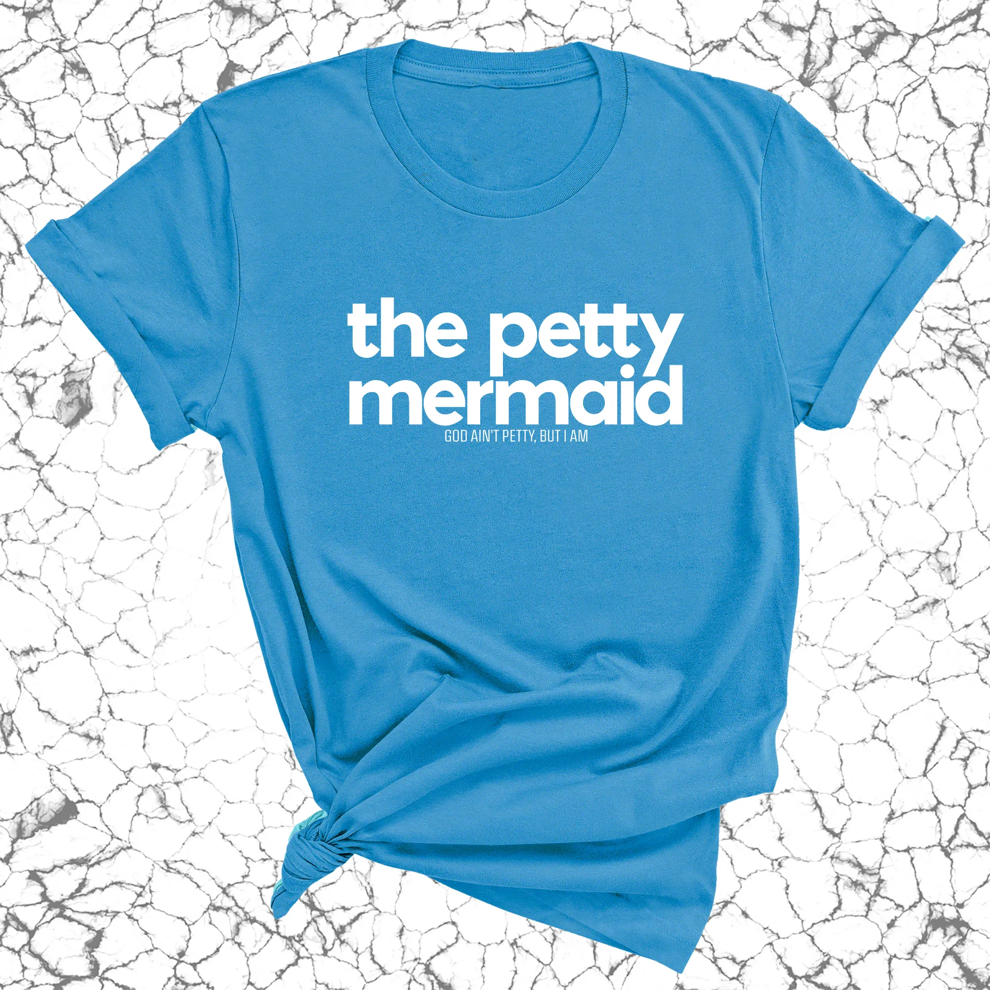 The Petty Mermaid Unisex Tee